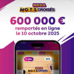 FDJ : depuis son canapé, il mise 10€ et remporte 600 000€ au ticket Mega Mots Croisés
