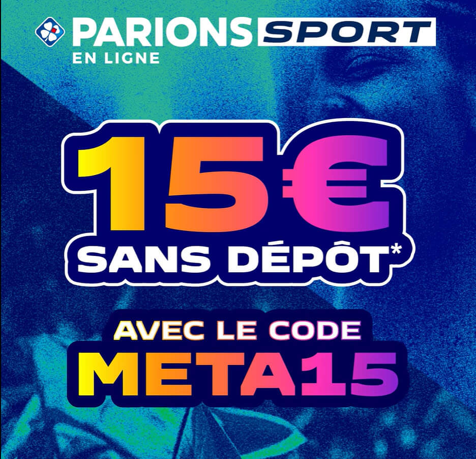 Le nouveau code promo Parions Sport : 15€ offerts sans dépôt avec le code META15