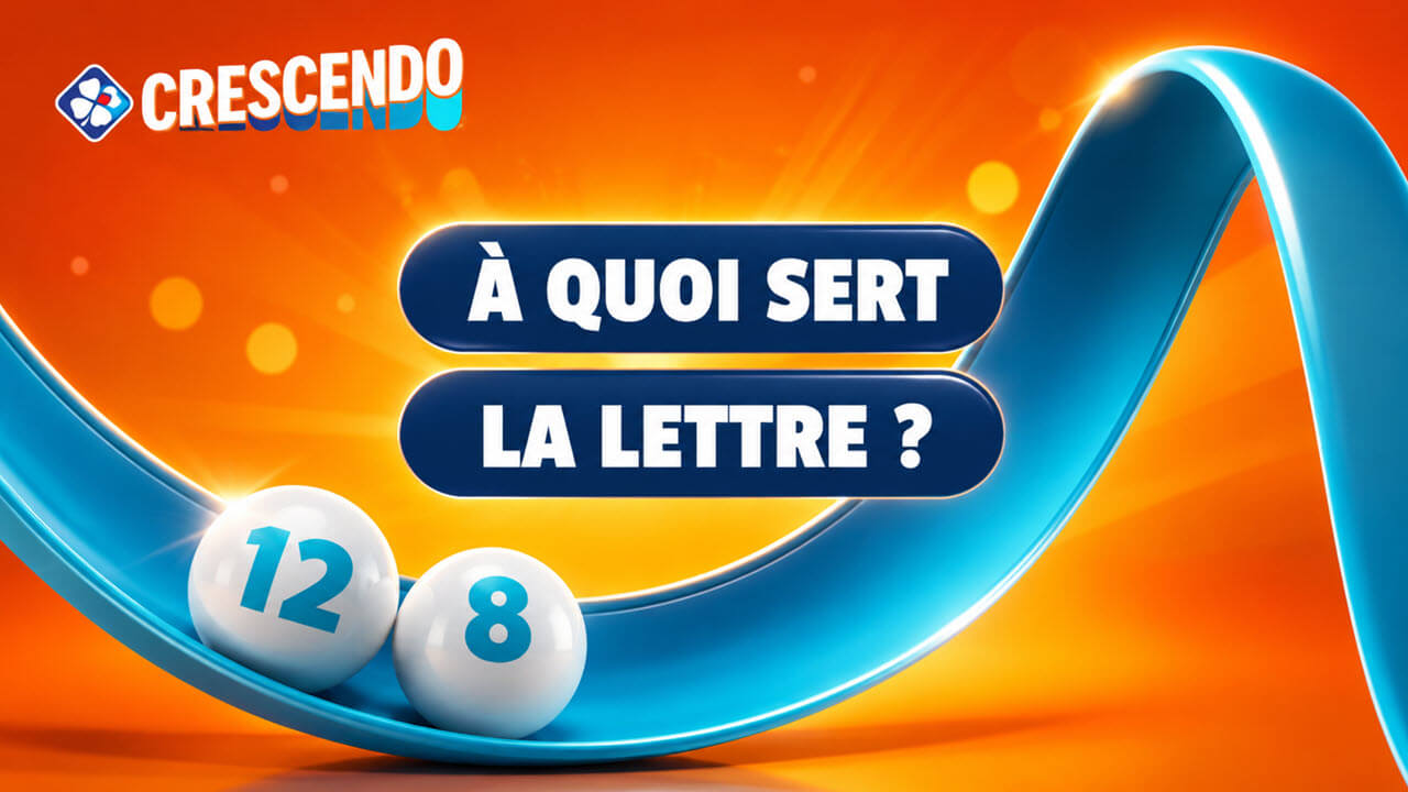 Lettre gagnante Crescendo : à quoi sert-elle ? (gains, chances)