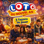 Loto du Nouvel An : comment y participer, les 3 modes pour tenter votre chance aujourd&rsquo;hui