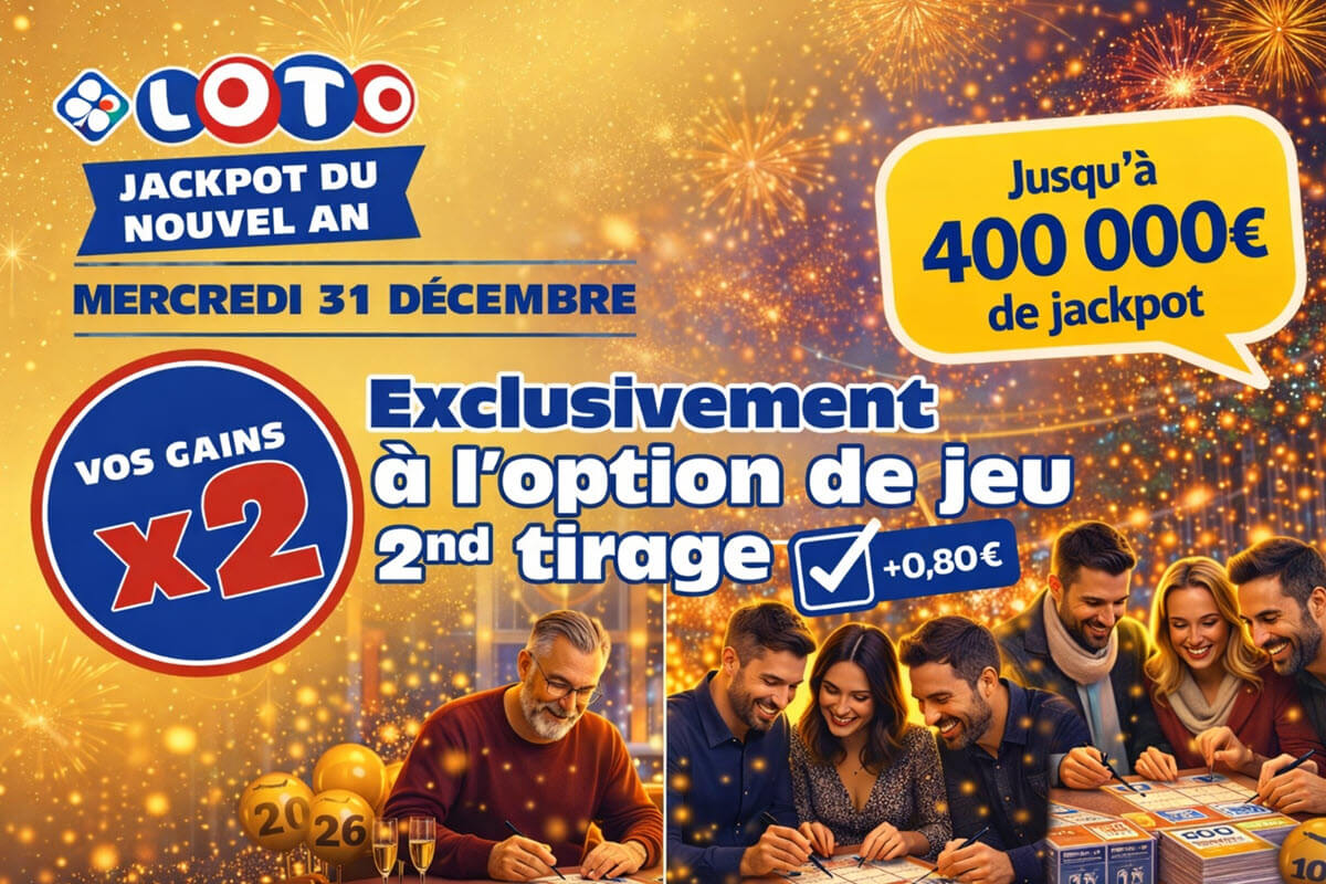 Loto du Nouvel An : l'option 2nd tirage voit ses gains doublés, comment y jouer ce 31 décembre 2025