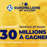 EuroMillions FDJ : premier méga jackpot ce vendredi 20 février, jouer pour 130 millions d&rsquo;euros