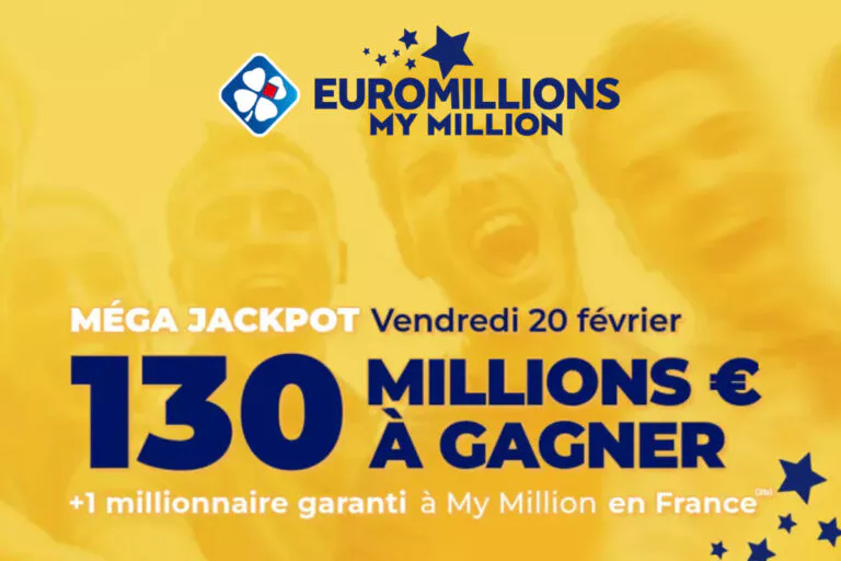 EuroMillions FDJ : premier méga jackpot ce vendredi 20 février, jouer pour 130 millions d&rsquo;euros