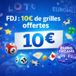 FDJ : 10€ de grilles offertes Loto, EuroDreams ou EuroMillions jusqu&rsquo;au 29 mars avec le code CHANCE