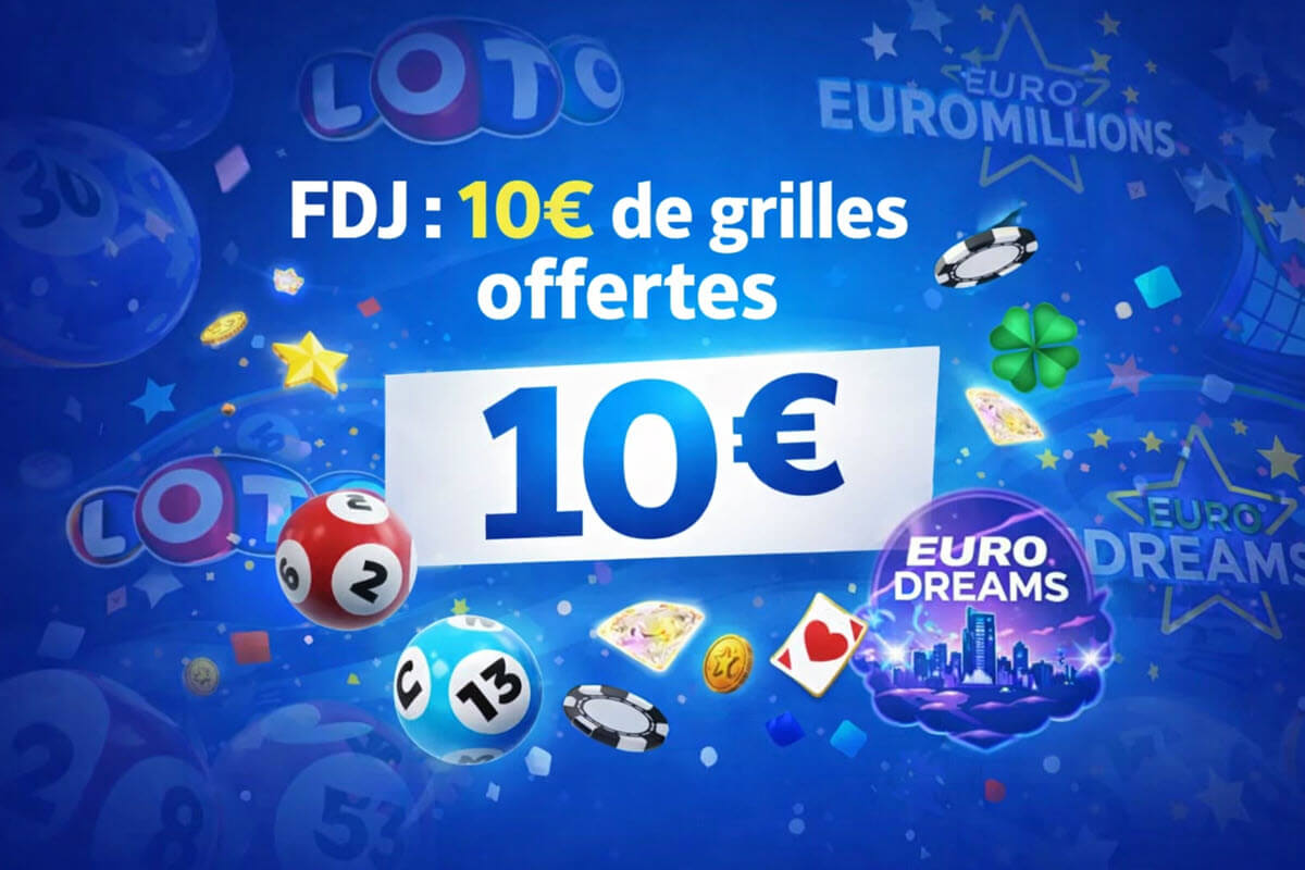 FDJ : 10€ de grilles offertes Loto, EuroDreams ou EuroMillions jusqu'au 29 mars avec le code CHANCE