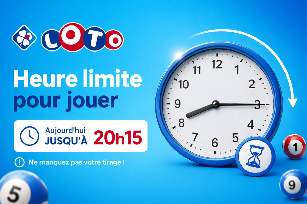 Heure limite Loto FDJ : jusqu'à quelle heure jouer ce soir ?