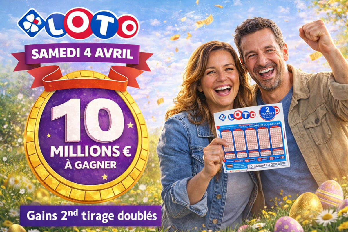 Loto de Pâques 2026 : Jackpot de 10M€ et gains doublés, tout ce qu'il faut savoir