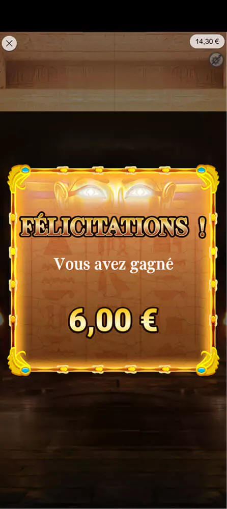 Les gains de cette parie de Pharaonis, 6€, soit 3€ de gains net.