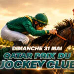 Pronostics Quinté du jour ce dimanche 31 mai 2026 (Prix du Jockey Club) : cotes, analyses, partants