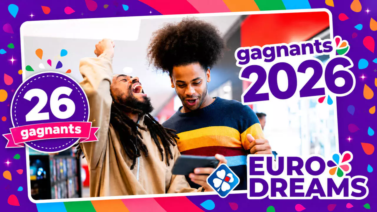 EuroDreams 2026 : Qui sont les gagnants ? Liste des 26 rentiers