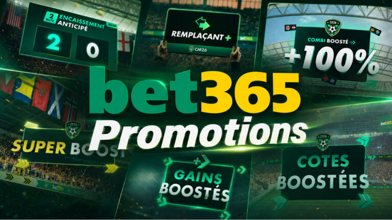 Promotions Bet365 : toutes les cotes boostées et bons plans du moment