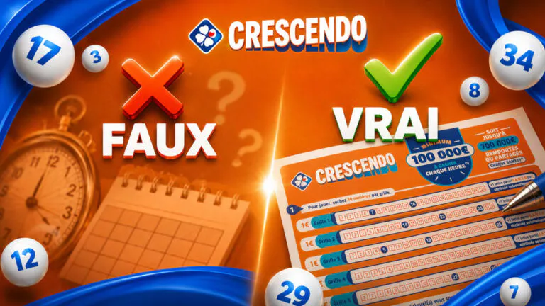 Non, il n&rsquo;y a pas de tirage Crescendo tous les jours : 8 idées reçues à oublier