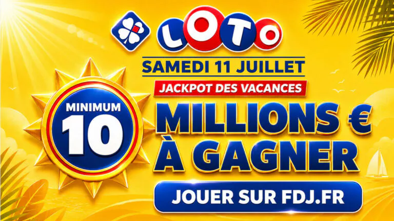 Loto : FDJ propose un jackpot boosté à 10 millions d&rsquo;euros pour les vacances ce samedi 11 juillet 2026