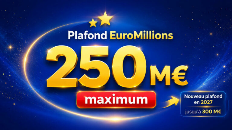 Plafond EuroMillions : le jackpot maximum et la hausse prévue en 2027
