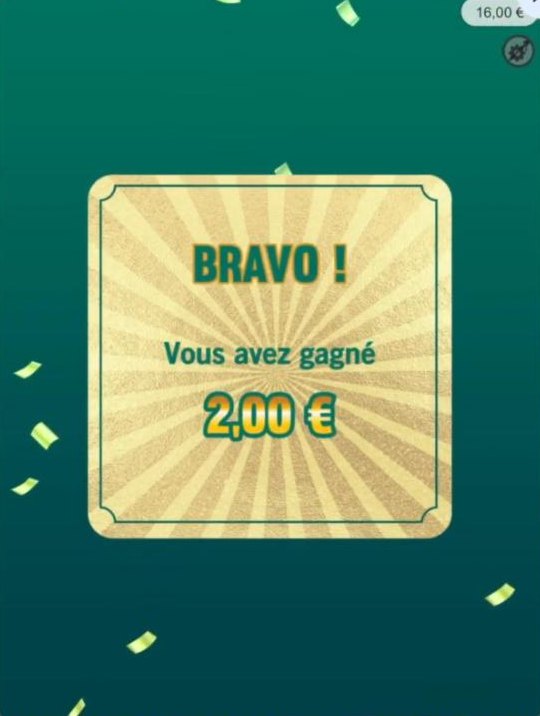La partie rapporte 2 €, le remboursement de la mise : c'est le lot le plus fréquent du jeu.