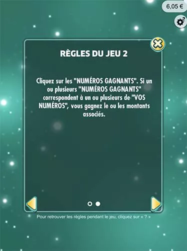 Les règles du jeu 2 : chaque numéro identique à l'un des trois numéros gagnants rapporte le montant associé.